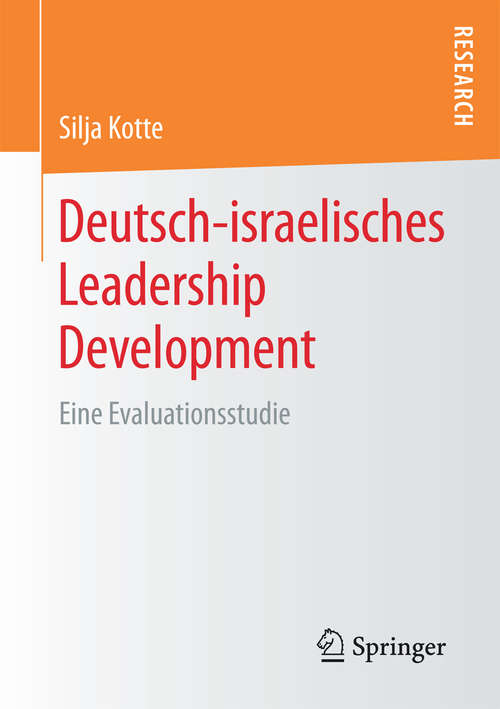 Book cover of Deutsch-israelisches Leadership Development: Eine Evaluationsstudie (1. Aufl. 2017)