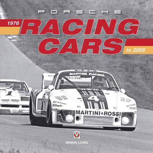 Book cover of Porsche Racing Cars 1976 to 2005: 1976 To 2005