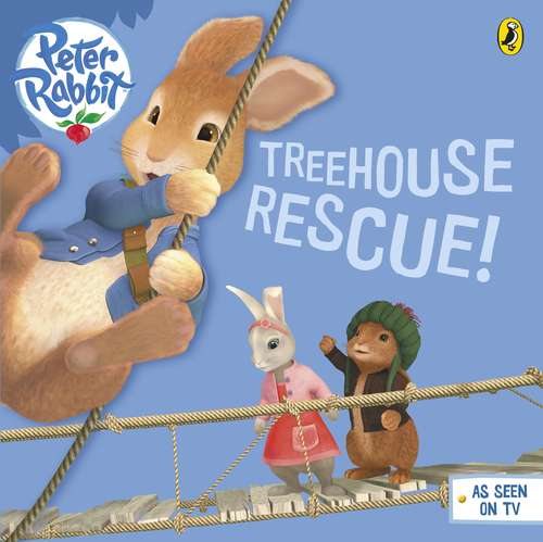 Book cover of Peter Rabbit Animation: Treehouse Rescue! (BP Animation)