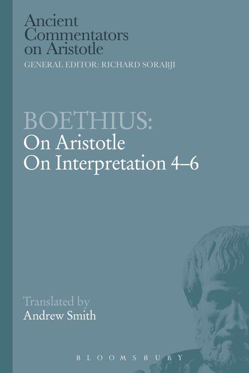 Book cover of Boethius: On Aristotle on Interpretation 4-6 (Ancient Commentators on Aristotle)