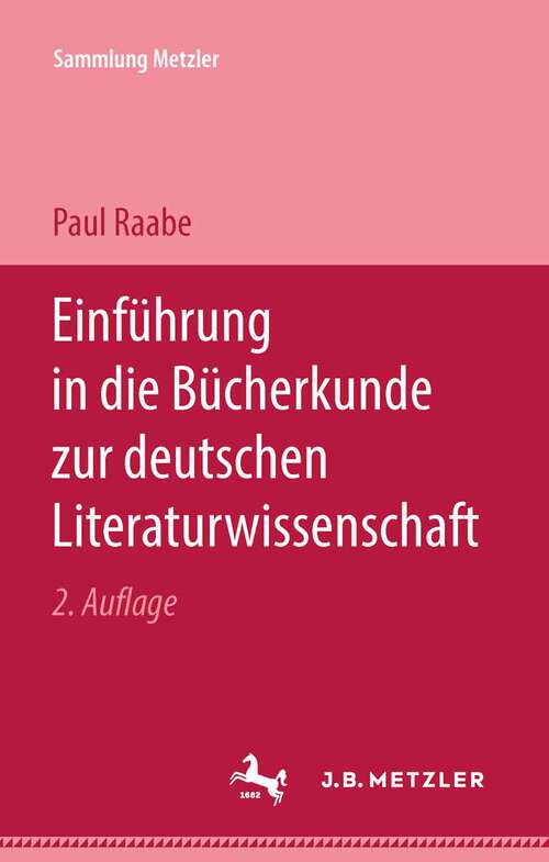 Book cover of Einführung in die Bücherkunde zur deutschen Literaturwissenschaft (Sammlung Metzler)