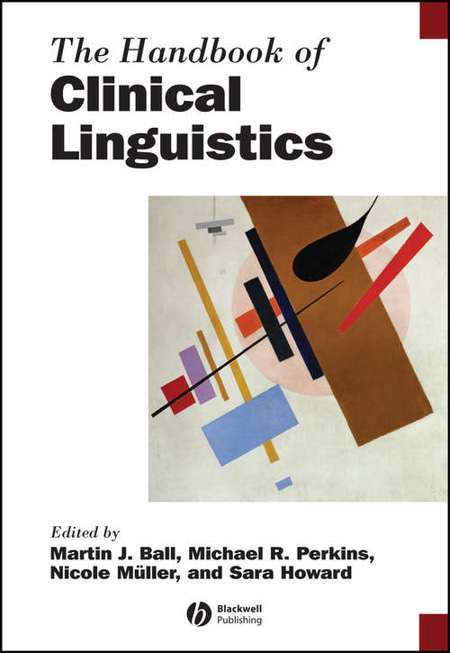 Book cover of The Handbook of Clinical Linguistics (Blackwell Handbooks in Linguistics #56)