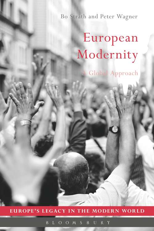 Book cover of European Modernity: A Global Approach (Europe’s Legacy in the Modern World)