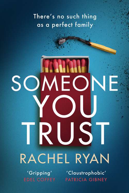 Book cover of Someone You Trust: A gripping, emotional thriller with a jaw-dropping twist