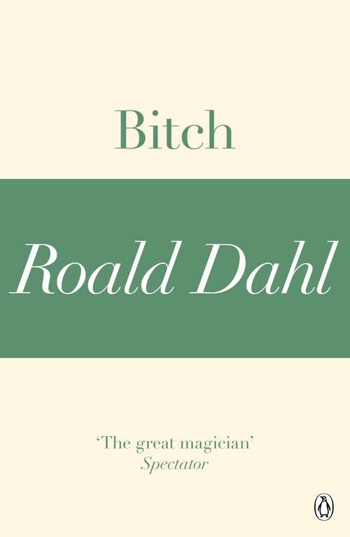 Book cover of Bitch (A Roald Dahl Short Story)