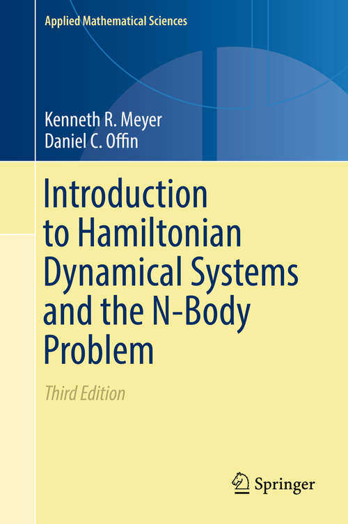Book cover of Introduction to Hamiltonian Dynamical Systems and the N-Body Problem (Applied Mathematical Sciences #90)