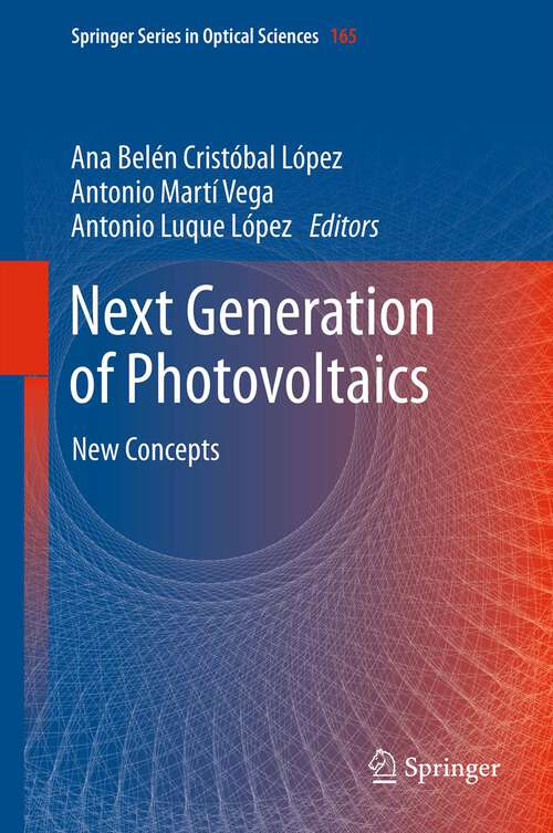 Book cover of Next Generation of Photovoltaics: New Concepts (2012) (Springer Series in Optical Sciences #165)