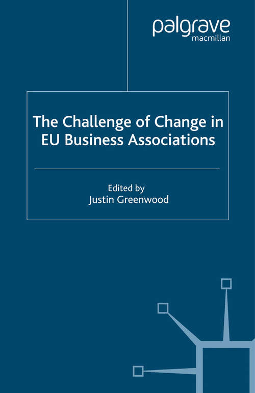 Book cover of The Challenge of Change in EU Business Associations (2003)