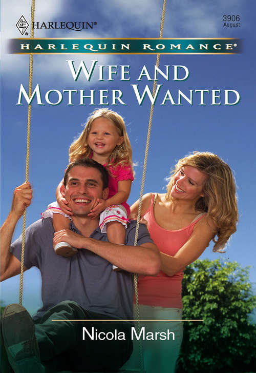 Book cover of Wife and Mother Wanted (ePub First edition) (Mills And Boon Cherish Ser.)