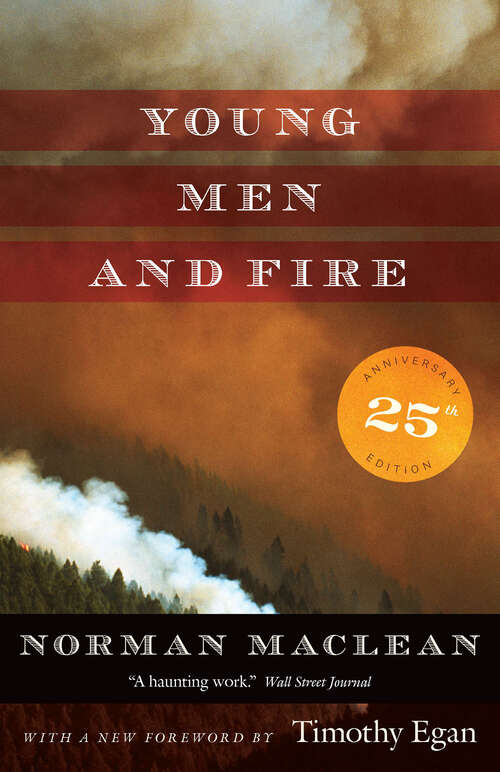 Book cover of Young Men and Fire: Twenty-fifth Anniversary Edition (25)