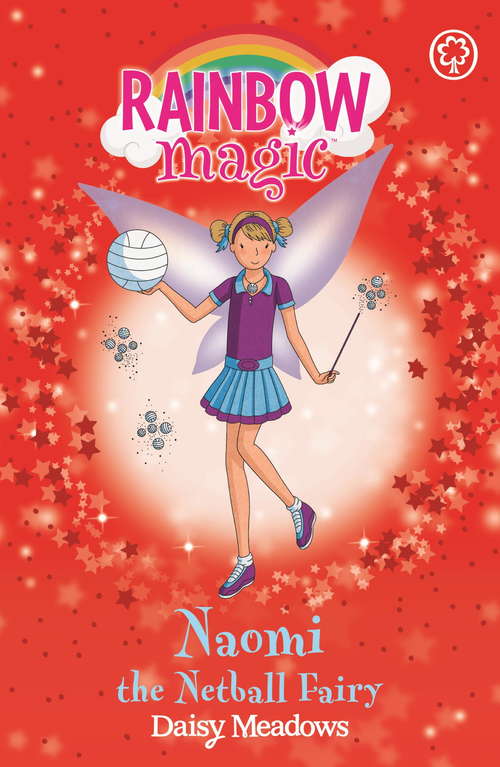 Book cover of Naomi the Netball Fairy: The Sporty Fairies Book 4 (Rainbow Magic #60)