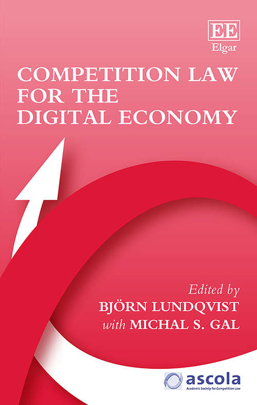 Book cover of Competition Law for the Digital Economy (ASCOLA Competition Law series)