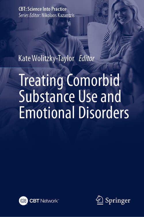 Book cover of Treating Comorbid Substance Use and Emotional Disorders (2024) (CBT: Science Into Practice)