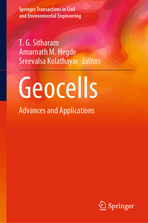 Book cover of Geocells: Advances and Applications (1st ed. 2020) (Springer Transactions in Civil and Environmental Engineering)