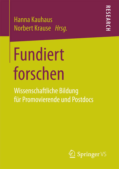 Book cover of Fundiert forschen: Wissenschaftliche Bildung für Promovierende und Postdocs