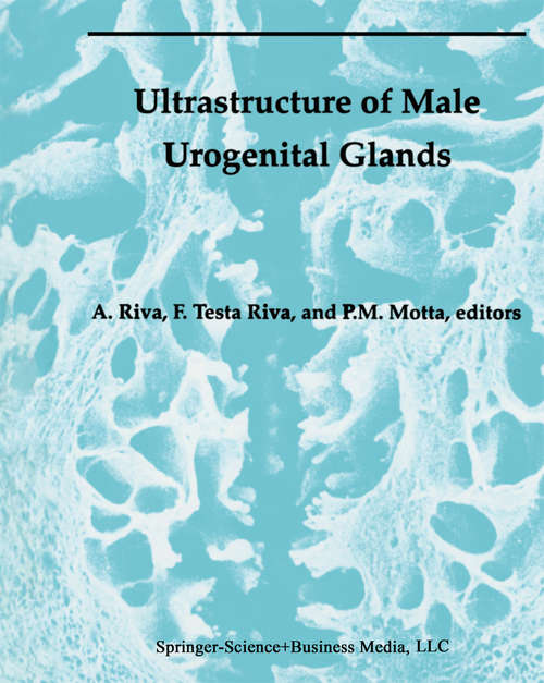 Book cover of Ultrastructure of the Male Urogenital Glands: Prostate, Seminal Vesicles, Urethral, and Bulbourethral Glands (1994) (Electron Microscopy in Biology and Medicine #11)