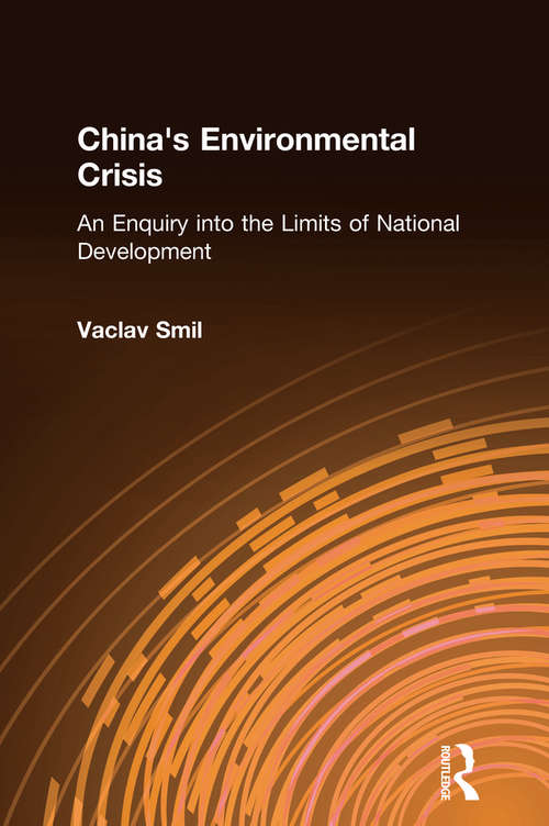 Book cover of China's Environmental Crisis: An Enquiry into the Limits of National Development
