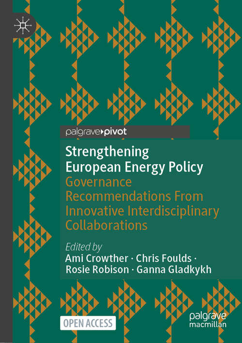 Book cover of Strengthening European Energy Policy: Governance Recommendations From Innovative Interdisciplinary Collaborations (2024)