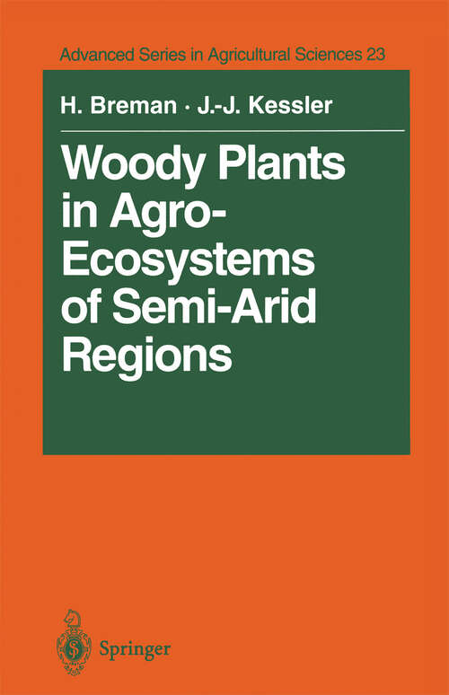 Book cover of Woody Plants in Agro-Ecosystems of Semi-Arid Regions: with an Emphasis on the Sahelian Countries (1995) (Advanced Series in Agricultural Sciences #23)