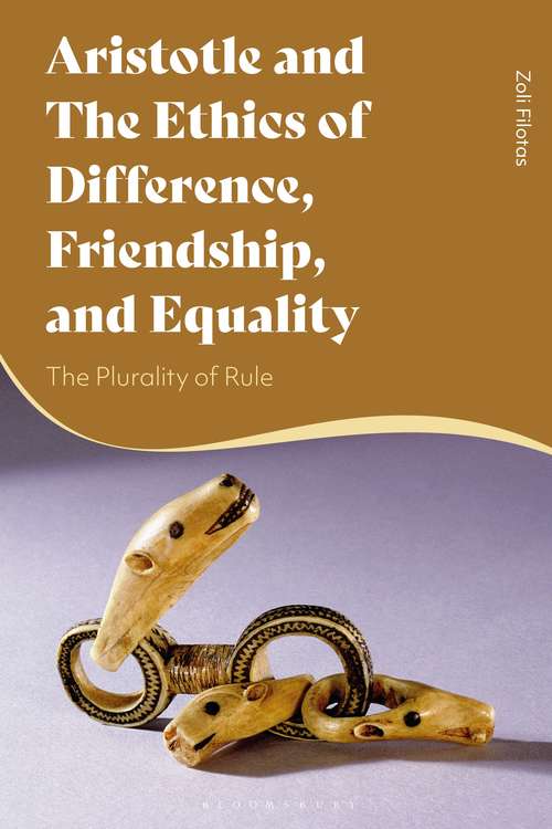 Book cover of Aristotle and the Ethics of Difference, Friendship, and Equality: The Plurality of Rule