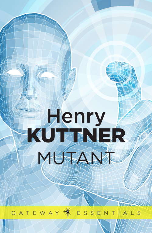 Book cover of Mutant (Gateway Essentials)