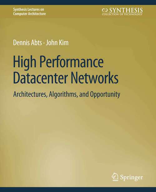 Book cover of High Performance Networks: From Supercomputing to Cloud Computing (Synthesis Lectures on Computer Architecture)