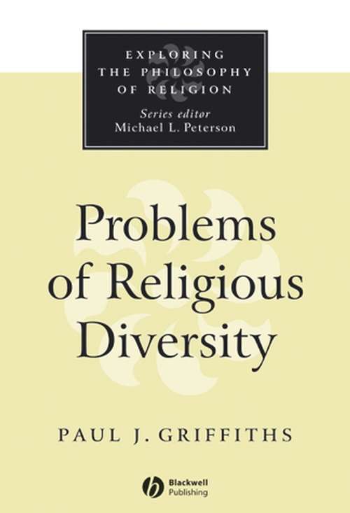 Book cover of Problems of Religious Diversity (Exploring the Philosophy of Religion: Vol. 1)
