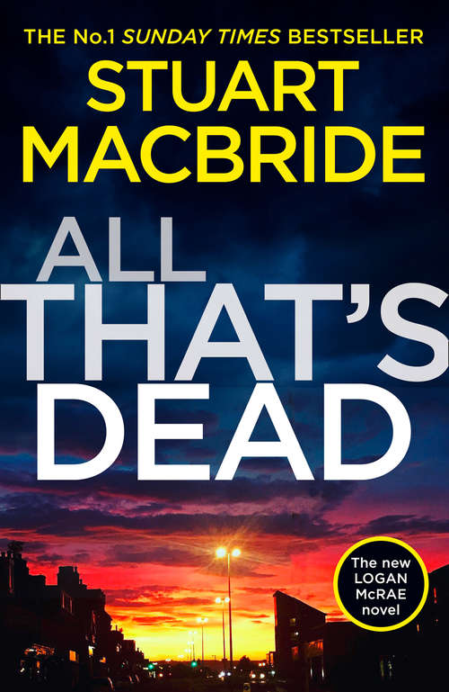 Book cover of All That’s Dead: The new Logan McRae crime thriller from the No.1 bestselling author (Logan McRae #12)