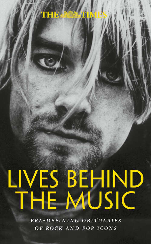 Book cover of The Times Lives Behind the Music