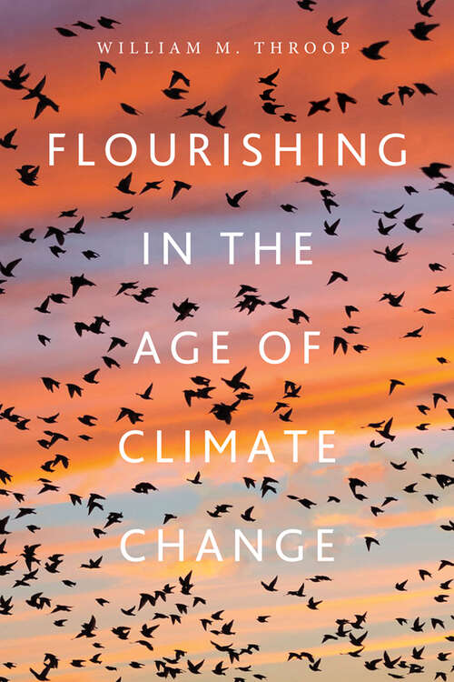 Book cover of Flourishing in the Age of Climate Change