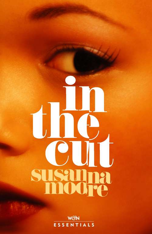 Book cover of In the Cut: A Novel (Onyx Ser.)