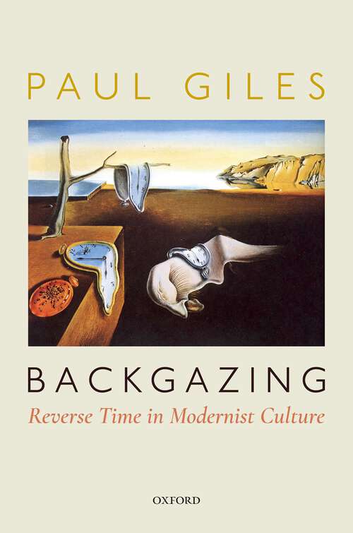 Book cover of Backgazing: Reverse Time in Modernist Culture