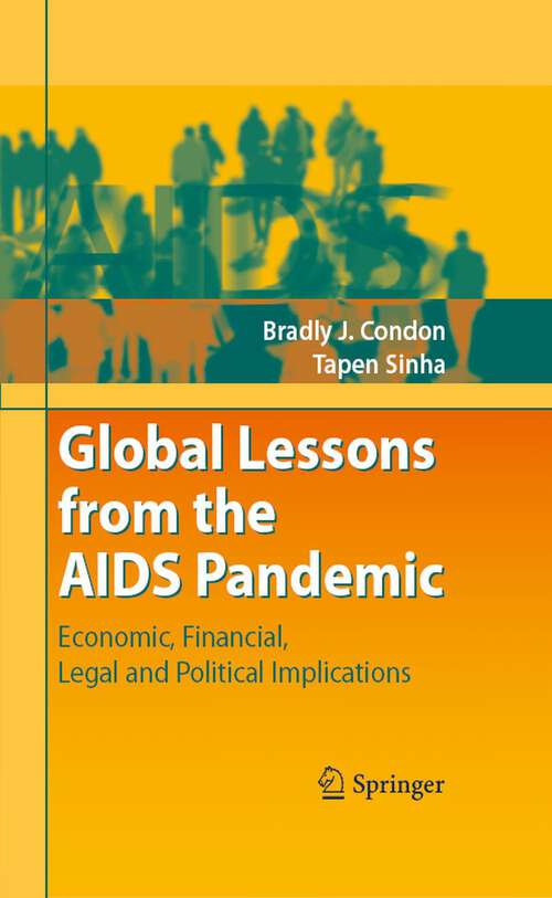 Book cover of Global Lessons from the AIDS Pandemic: Economic, Financial, Legal and Political Implications (2008)