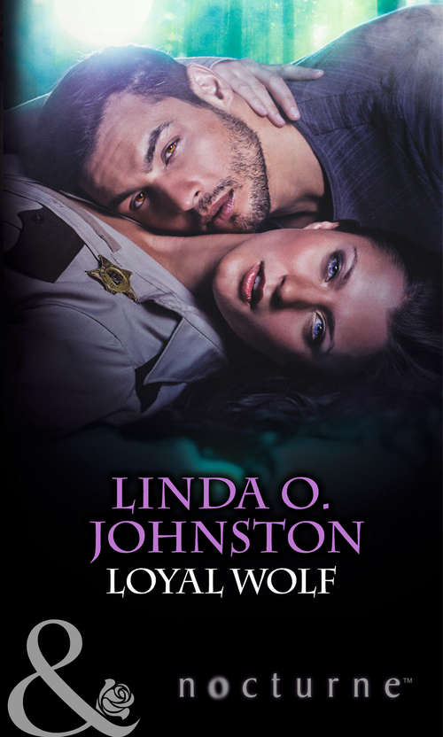 Book cover of Loyal Wolf: Dark Wolf Returning Loyal Wolf (ePub First edition) (Mills And Boon Nocturne Ser. #190)