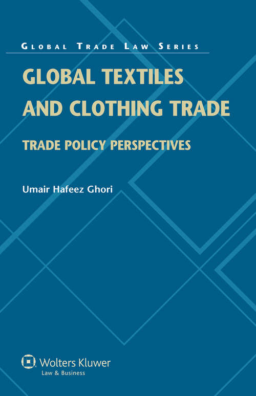 Book cover of Global Textiles and Clothing Trade: Trade Policy Perspectives