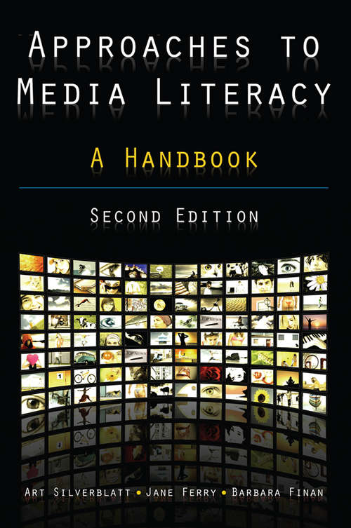 Book cover of Approaches to Media Literacy: A Handbook (2)