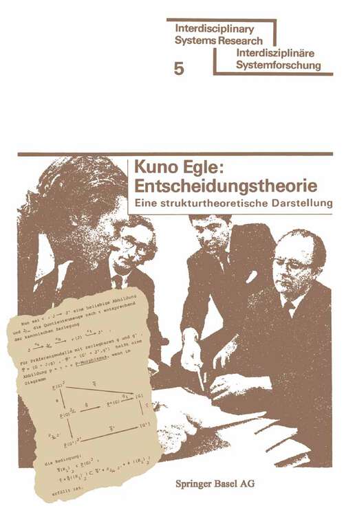 Book cover of Entscheidungstheorie: Eine strukturtheoretische Darstellung (1975) (Interdisciplinary Systems Research)