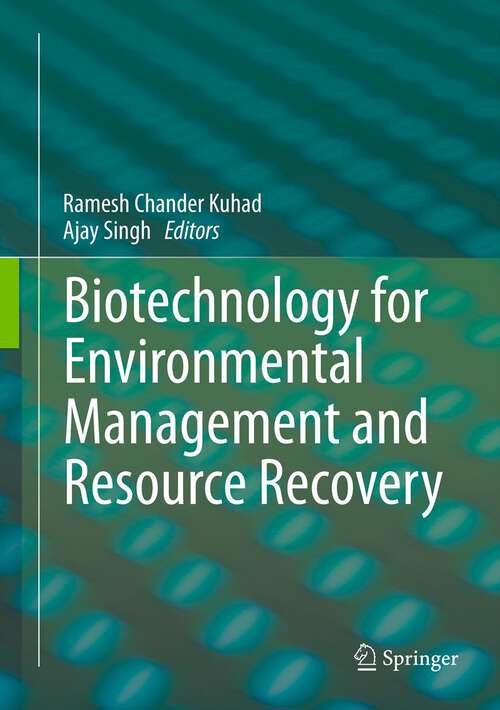 Book cover of Biotechnology for Environmental Management and  Resource Recovery (2013)