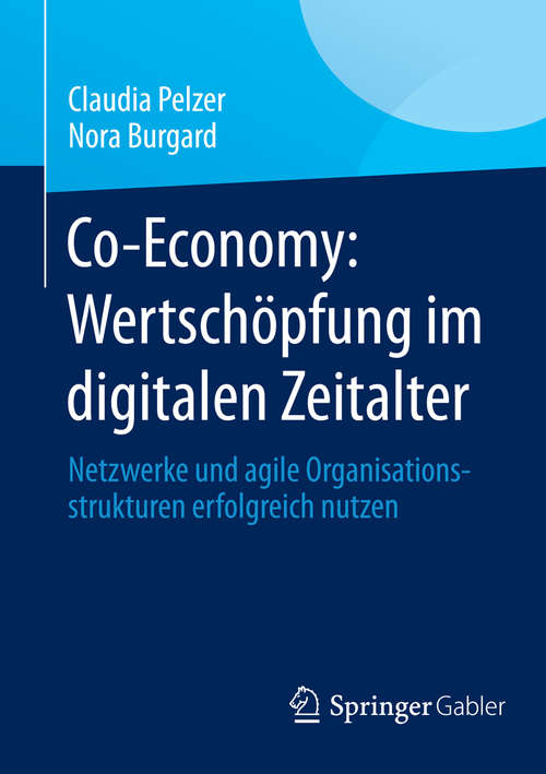 Book cover of Co-Economy: Netzwerke und agile Organisationsstrukturen erfolgreich nutzen (2014)