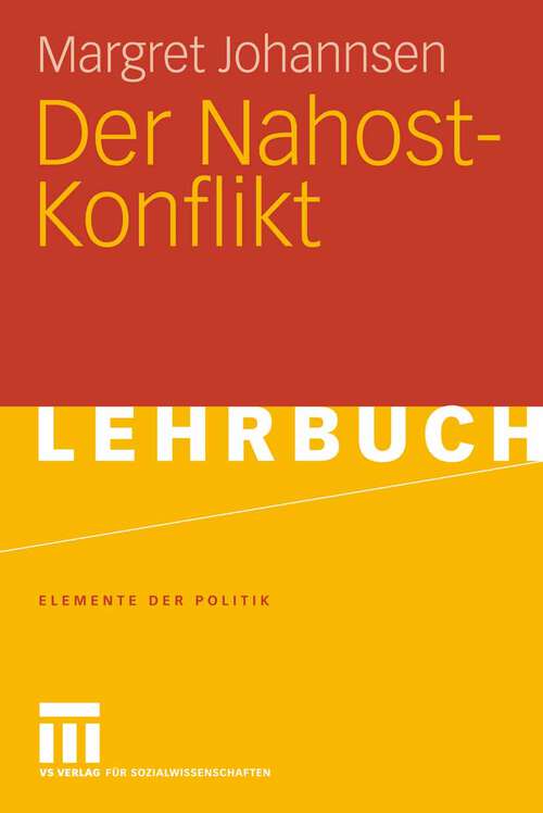 Book cover of Der Nahost-Konflikt (2006) (Elemente der Politik)