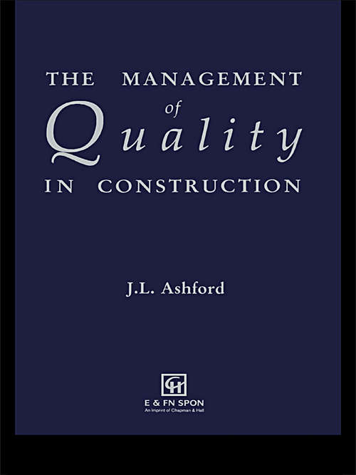Book cover of The Management of Quality in Construction
