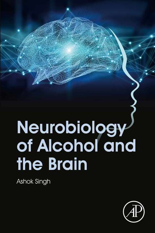 Book cover of Neurobiology of Alcohol and the Brain