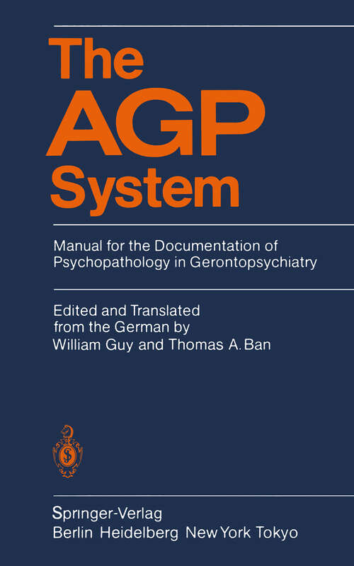 Book cover of The AGP System: Manual for the Documentation of Psychopathology in Gerontopsychiatry (1985)