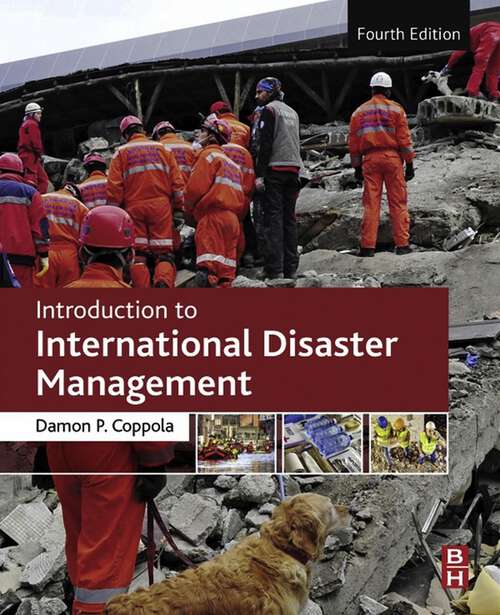 Book cover of Introduction to International Disaster Management (4)