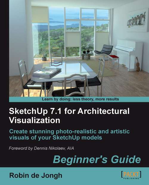 Book cover of SketchUp 7.1 for Architectural Visualization Beginner's Guide: Beginner's Guide