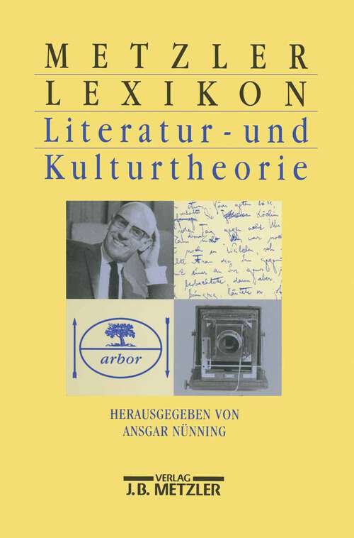 Book cover of Metzler Lexikon Literatur- und Kulturtheorie: Ansätze - Personen - Grundbegriffe (1. Aufl. 1998)