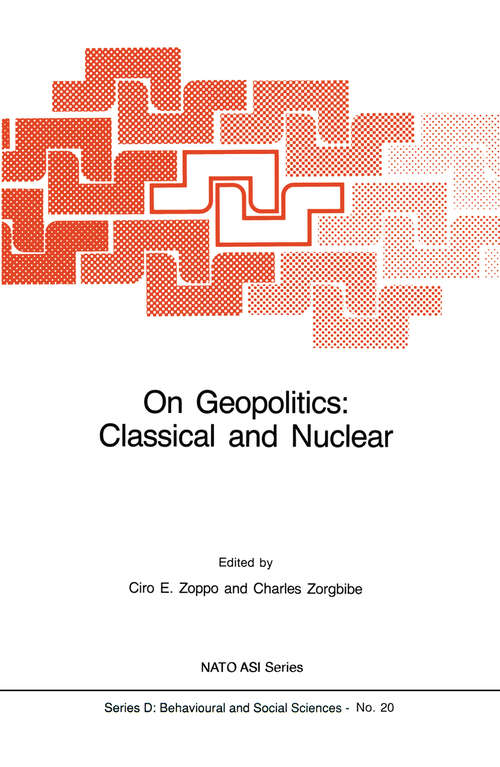 Book cover of On Geopolitics: Classical and Nuclear (1985) (NATO Science Series D: #20)