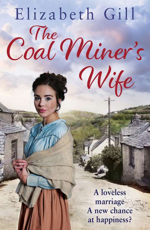 Book cover of The Coal Miner's Wife: Will she be anything more than a coal miner's wife? (The Deerness Series)