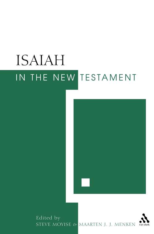 Book cover of Isaiah in the New Testament: The New Testament and the Scriptures of Israel