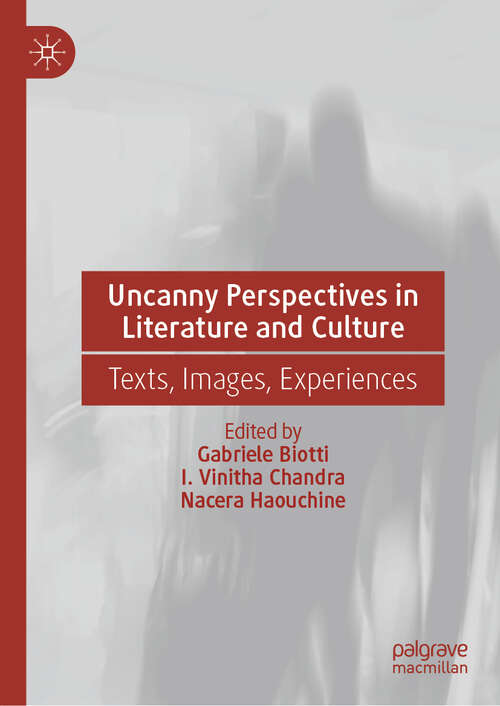 Book cover of Uncanny Perspectives in Literature and Culture: Texts, Images, Experiences (2024)